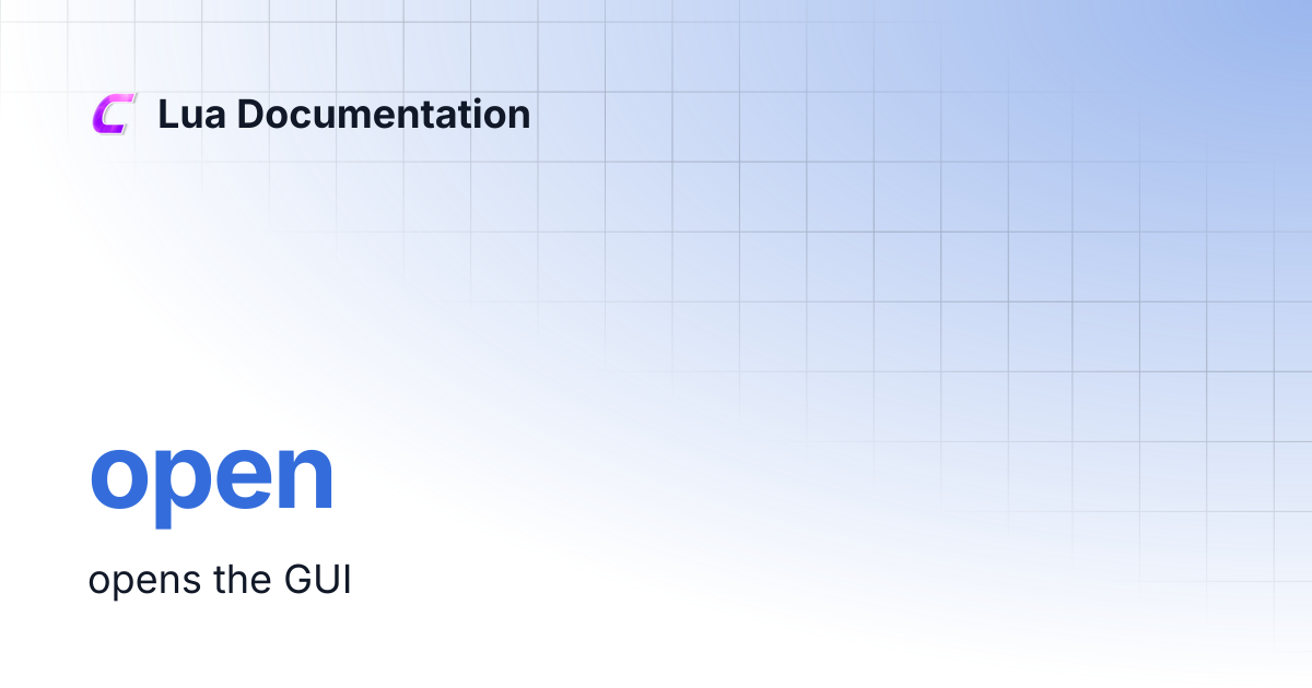 open | Lua Documentation