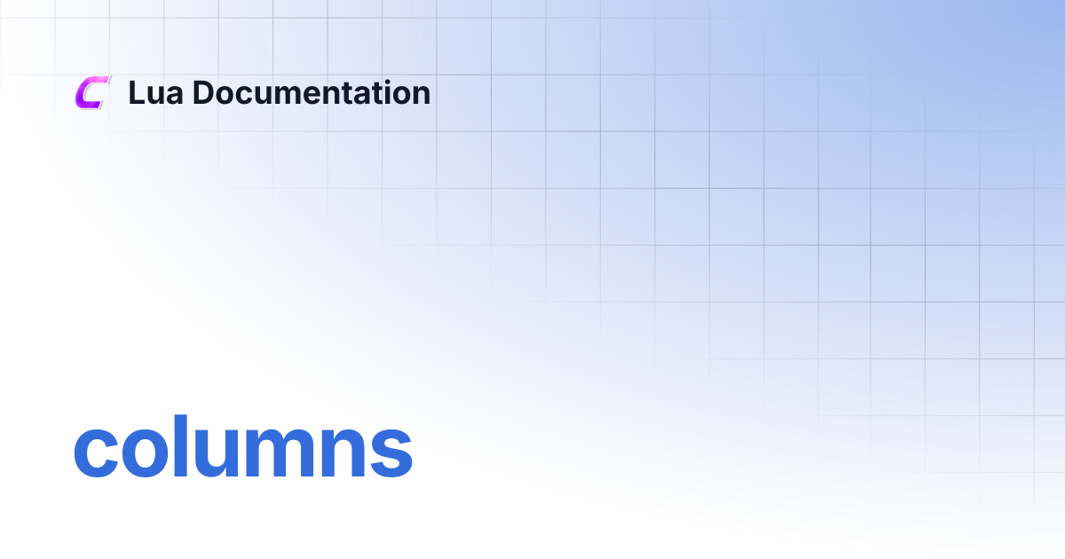 columns | Lua Documentation